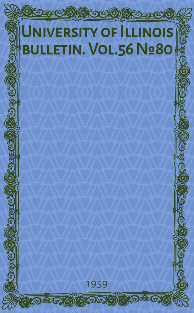 University of Illinois bulletin. Vol.56 №80 : The effect of bearing pressure on the static strength of riveted connections