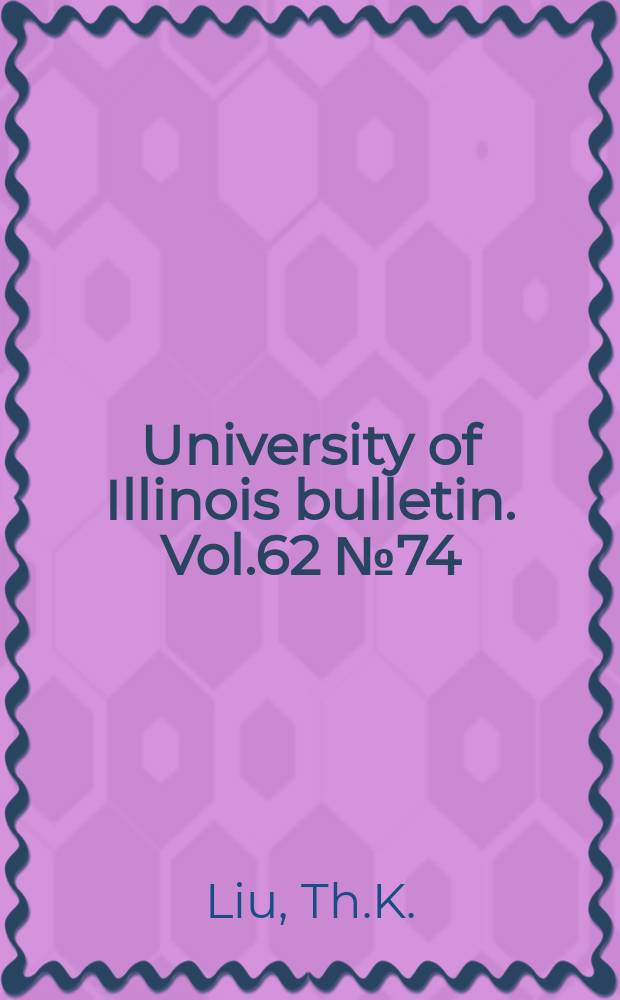 University of Illinois bulletin. Vol.62 №74 : Engineering index properties of some surficial soils in Illinois