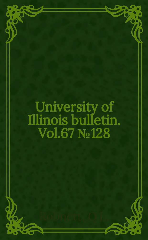 University of Illinois bulletin. Vol.67 №128 : Recommendations for ...