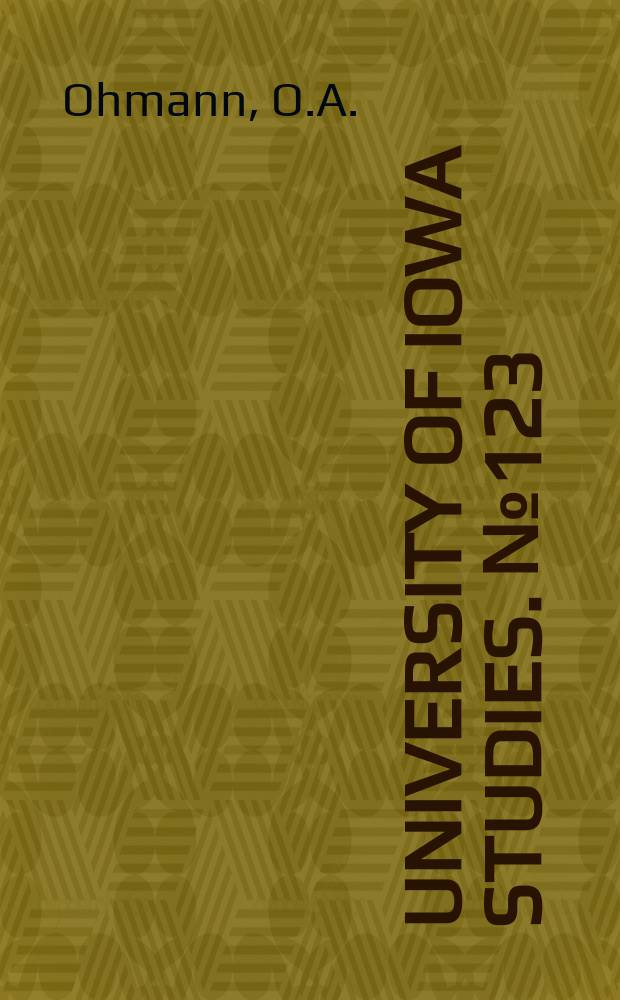 University of Iowa studies. №123 : A study of the causes of scholastic deficiencies in engineering by the individual case method