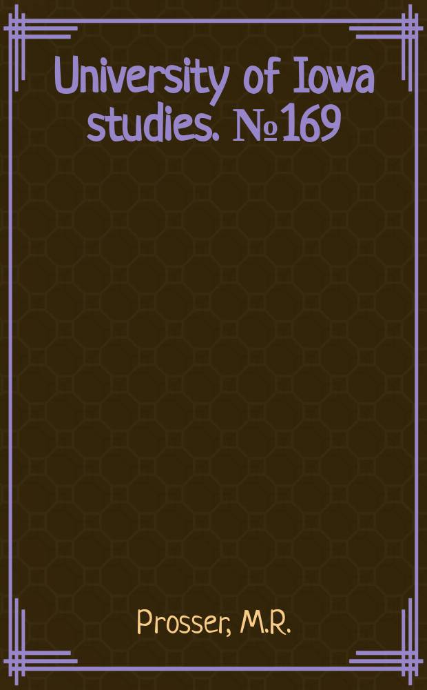 University of Iowa studies. №169 : Study of the scholastic performance of freshman women at the State university of Iowa 1927-1928
