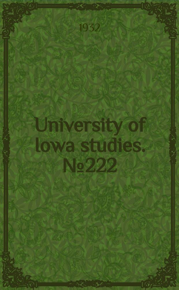 University of Iowa studies. №222 : The Influence of theme-reading and theme-correction on eliminating technical errors in the written compositions of ninth grade pupils