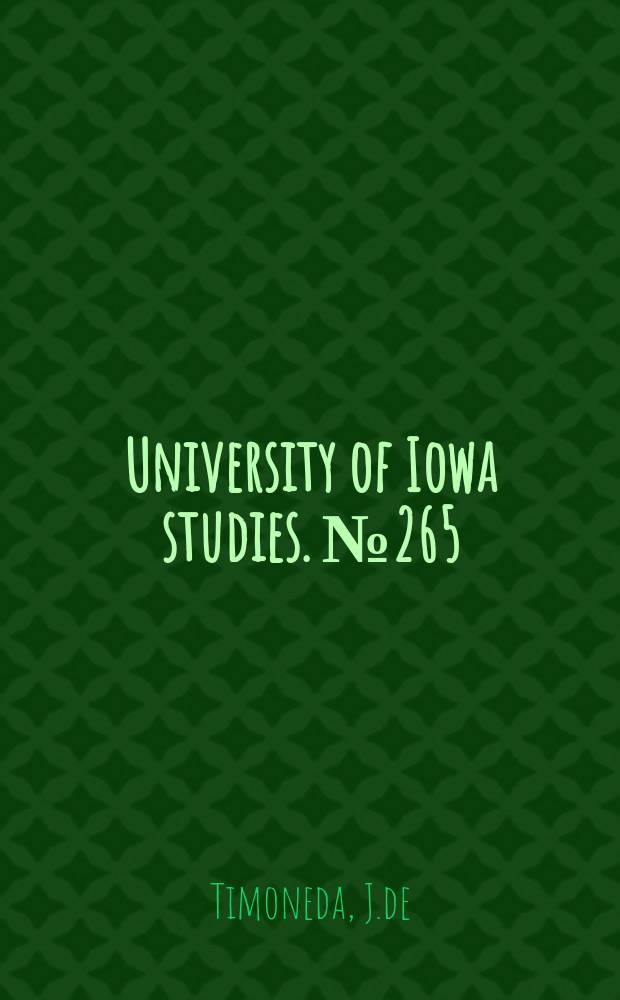 University of Iowa studies. №265 : The Aucto del castillo de Emaus and the Aucto de la Iglesia of Juan Timoneda Diss