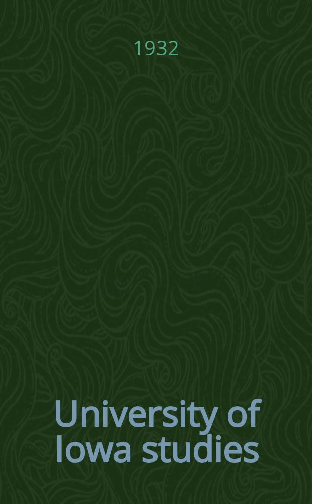 University of Iowa studies : Measurement of musical talent