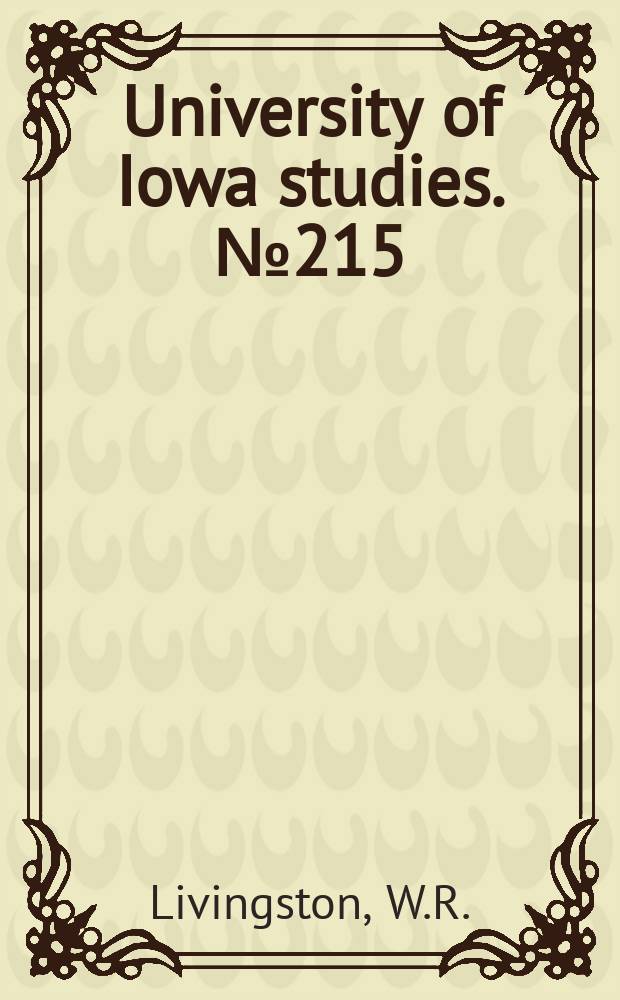University of Iowa studies. №215 : Responsible government in Prince Edward Island