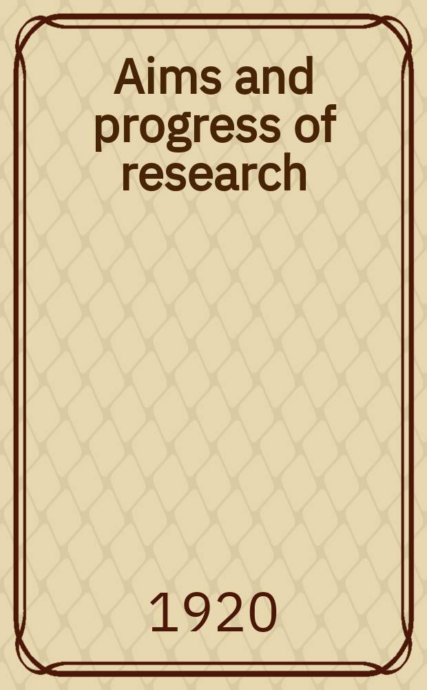 Aims and progress of research