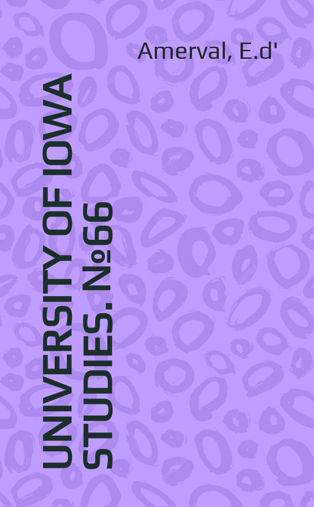 University of Iowa studies. №66 : Le Liure [livre] de la Deablerie of Eloy d'Amerval