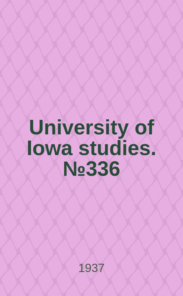 University of Iowa studies. №336 : Development of language and vocabulary in young children