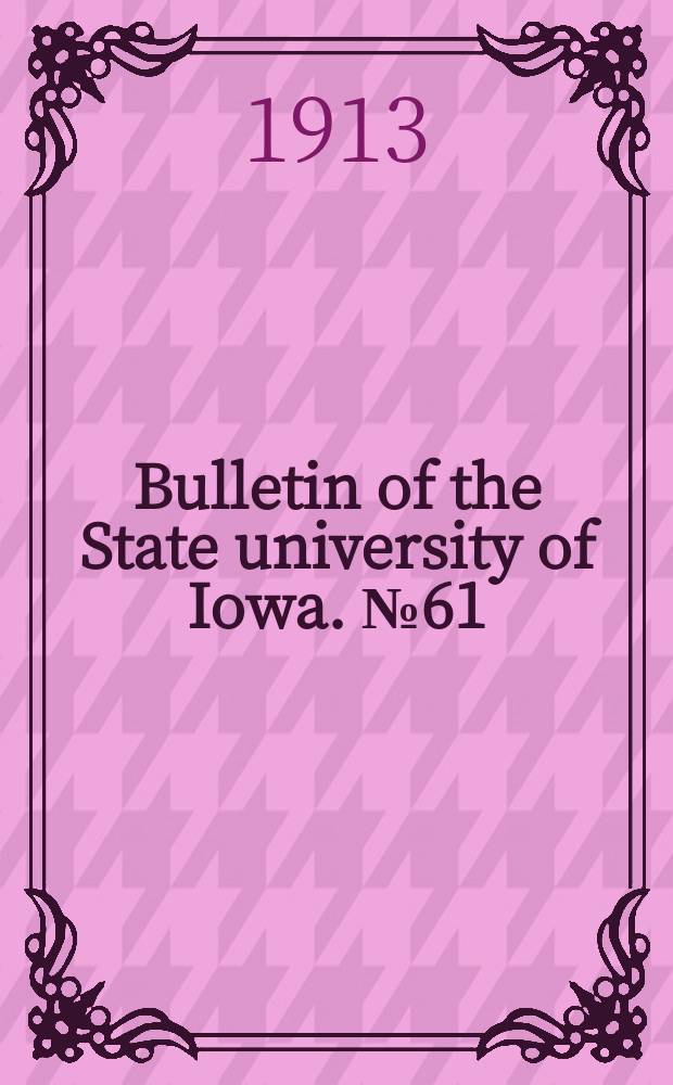Bulletin of the State university of Iowa. №61 : The Divisions in the plays of Plautus and Terence