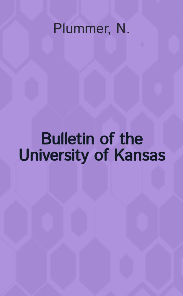 Bulletin of the University of Kansas : Publ. semimonthly from January & monthly from July to December. Vol.38, №24 : Rock wool resources of Kansas