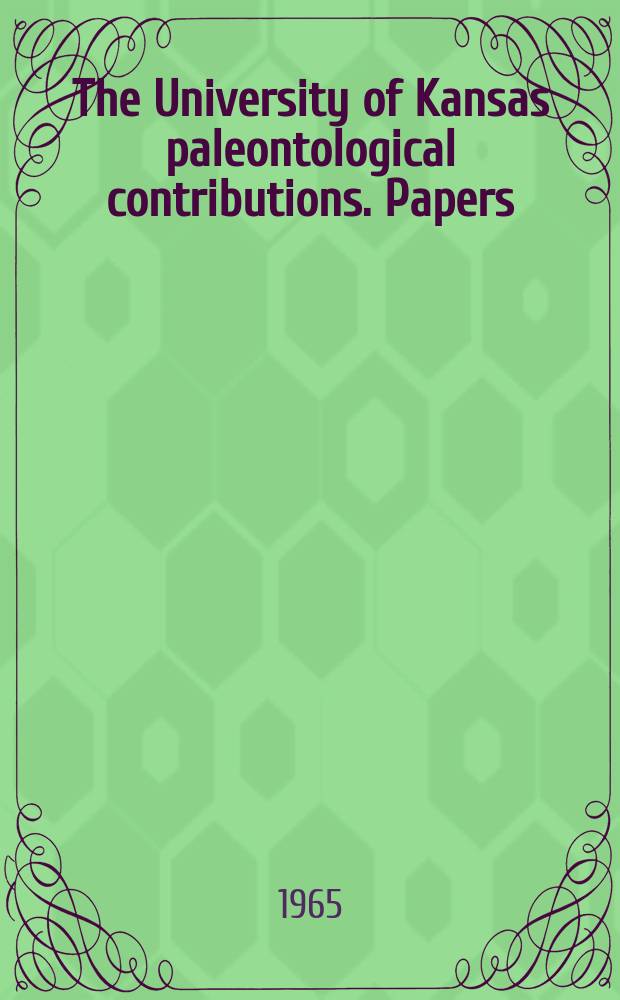 The University of Kansas paleontological contributions. Papers
