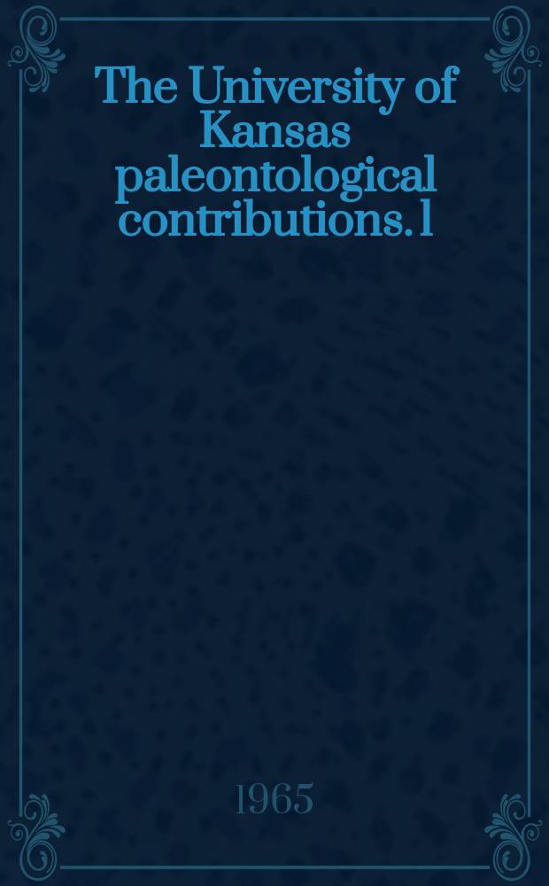 The University of Kansas paleontological contributions. 1/2 : New Upper Cretaceous teleost fish from Texas. A new Wyoming Phytosaur