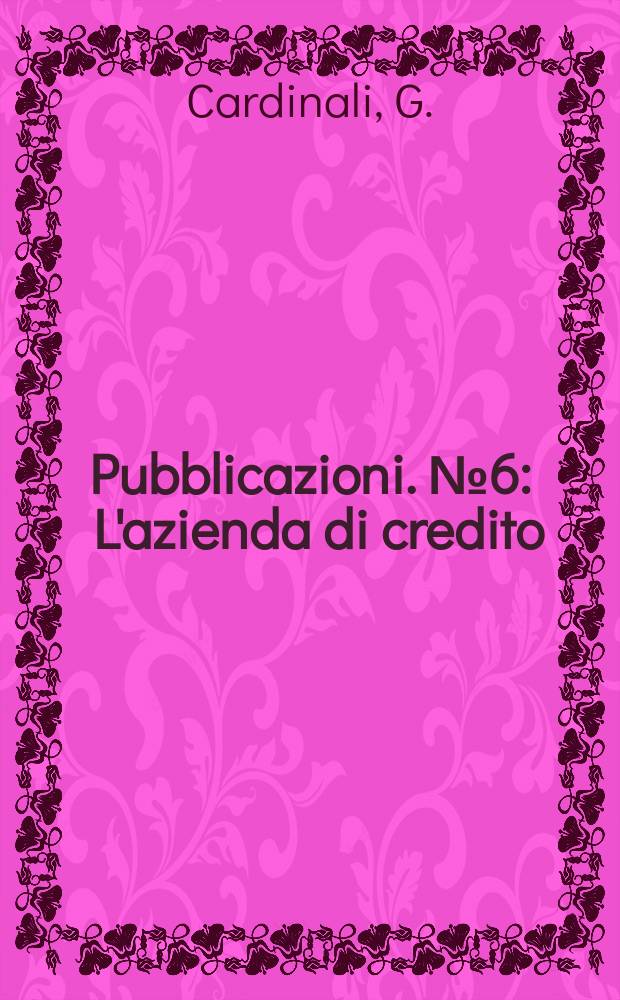 Pubblicazioni. №6 : L'azienda di credito