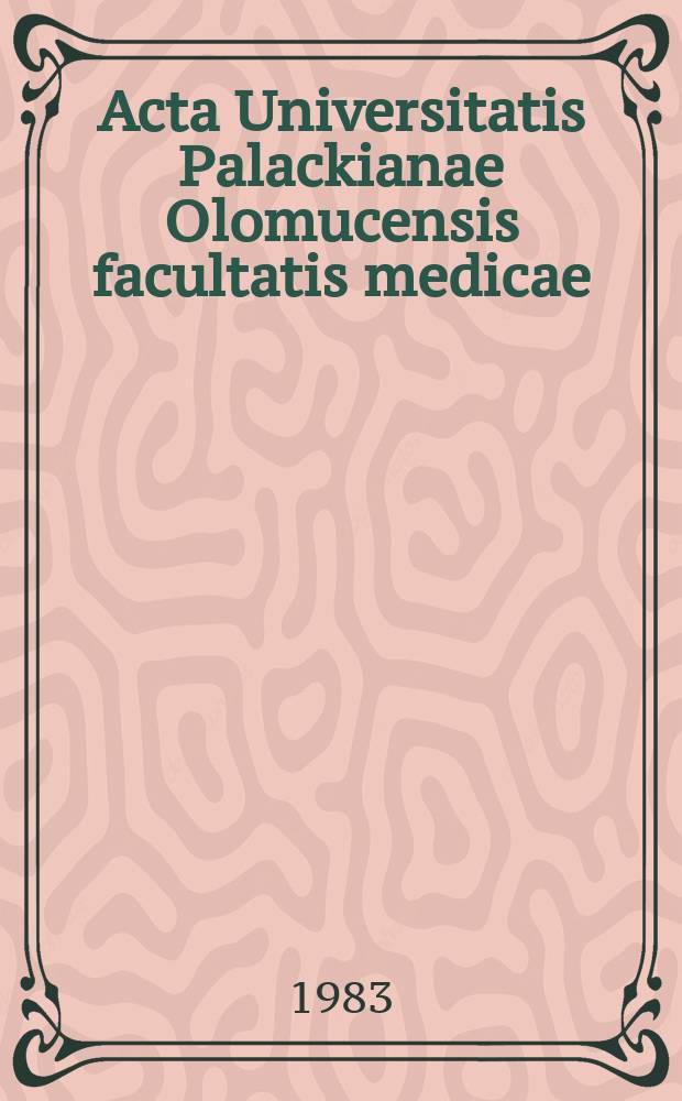 Acta Universitatis Palackianae Olomucensis facultatis medicae