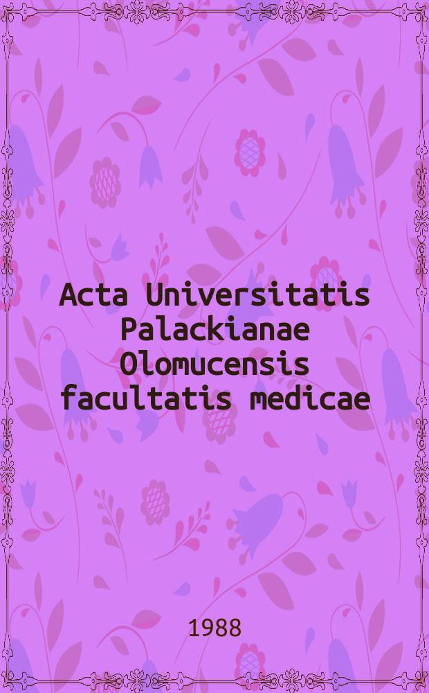 Acta Universitatis Palackianae Olomucensis facultatis medicae