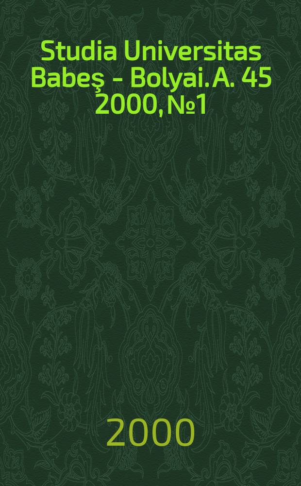 Studia Universitas Babeş - Bolyai. A. 45 2000, №1