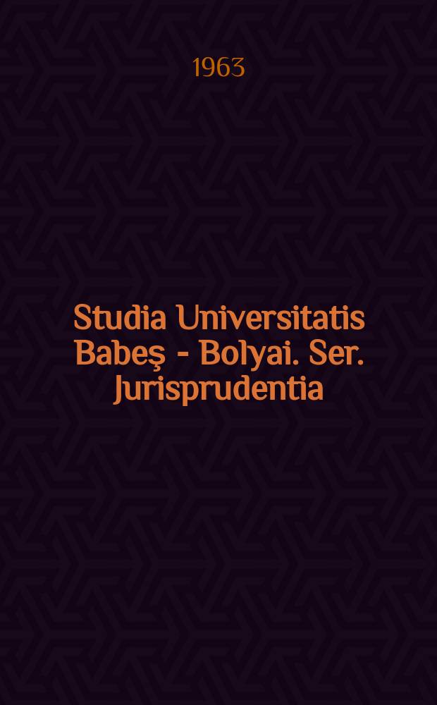 Studia Universitatis Babeş - Bolyai. Ser. Jurisprudentia