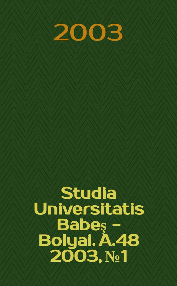 Studia Universitatis Babeş - Bolyai. A.48 2003, №1