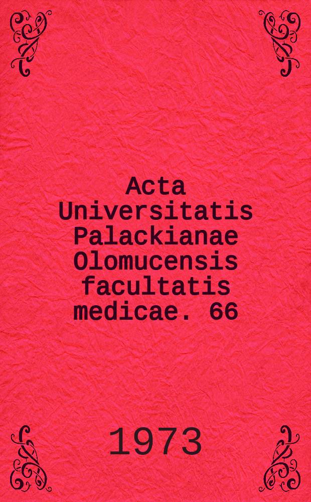 Acta Universitatis Palackianae Olomucensis facultatis medicae. 66