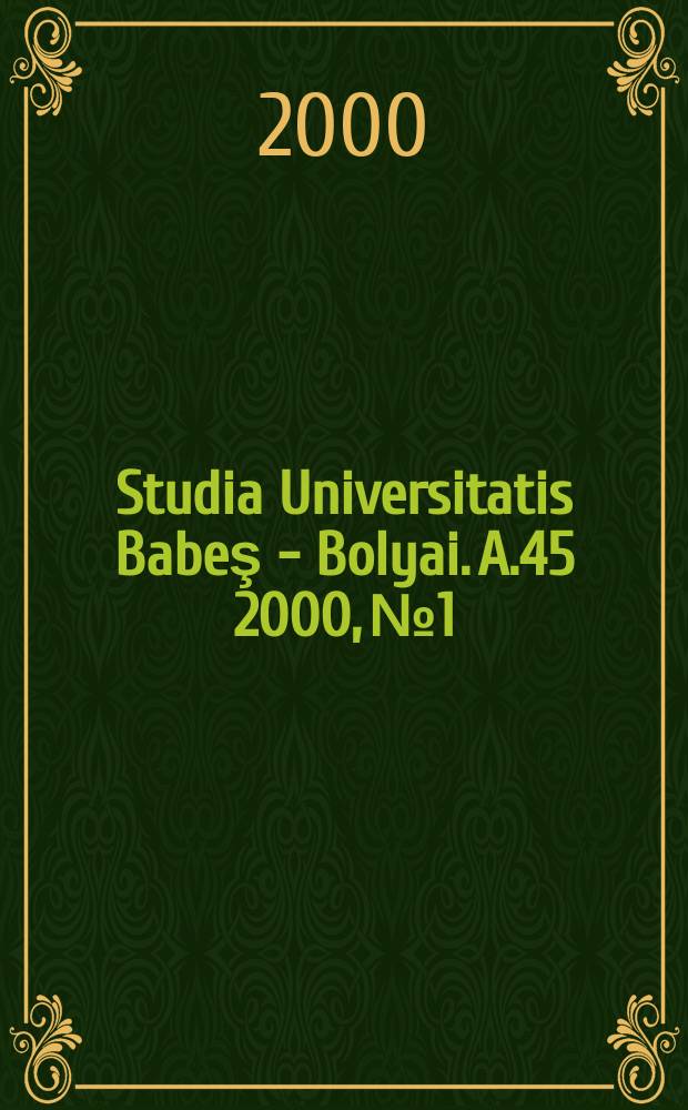 Studia Universitatis Babeş - Bolyai. A.45 2000, №1/2