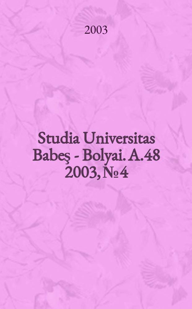 Studia Universitas Babeş - Bolyai. A.48 2003, №4