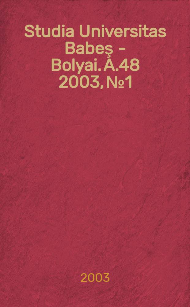 Studia Universitas Babeş - Bolyai. A.48 2003, №1