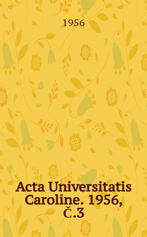 Acta Universitatis Caroline. 1956, Č.3 : Fytocenologický rozbor asociace