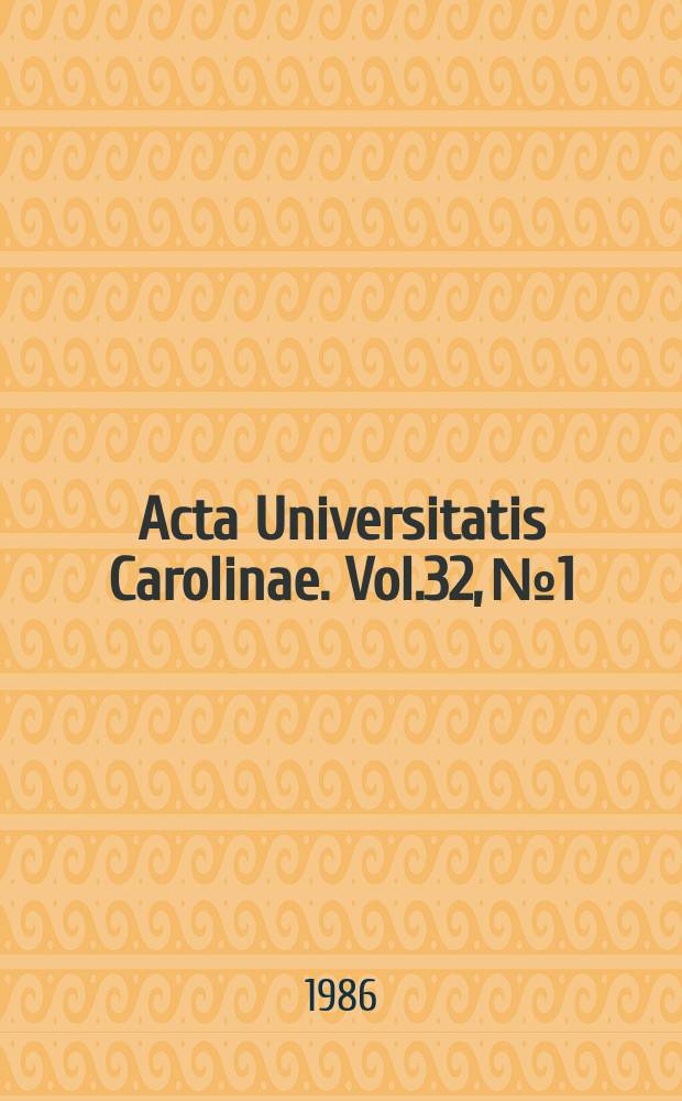 Acta Universitatis Carolinae. Vol.32, №1/2
