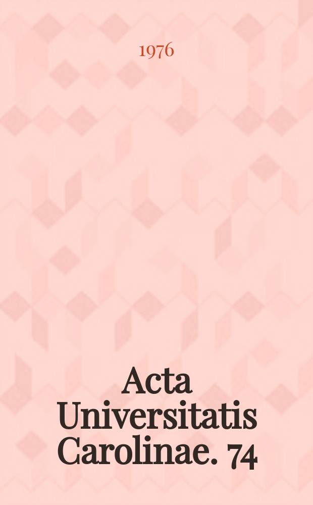 Acta Universitatis Carolinae. 74 : Psycho physiologic and psycho logic ...
