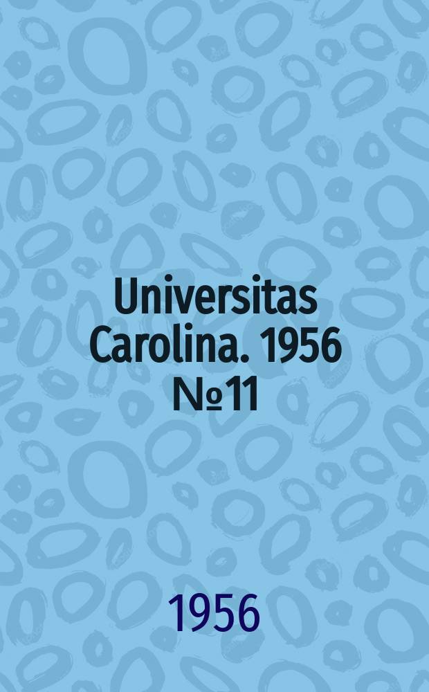 Universitas Carolina. 1956 № 11