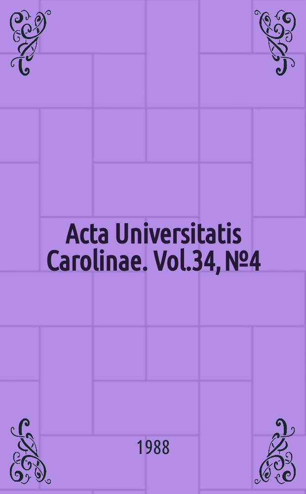 Acta Universitatis Carolinae. Vol.34, №4