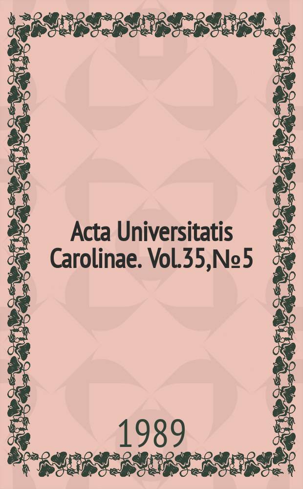 Acta Universitatis Carolinae. Vol.35, №5/6