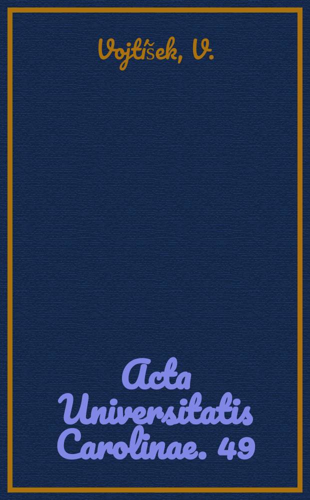 Acta Universitatis Carolinae. 49 : Clinical and experimental coloured...