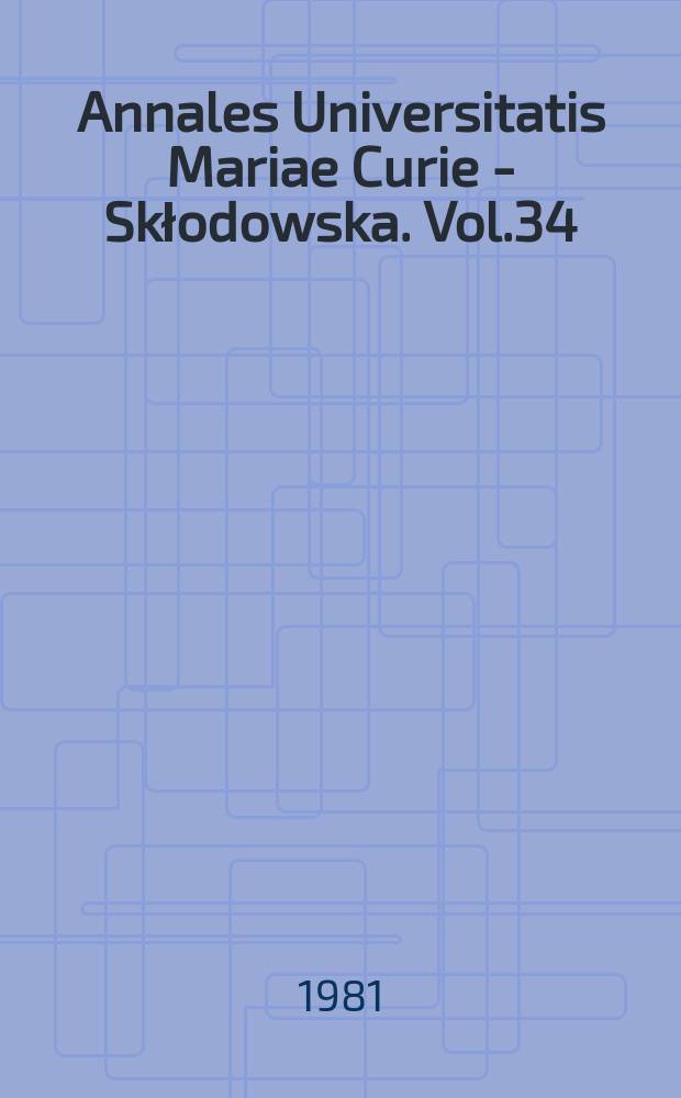 Annales Universitatis Mariae Curie - Skłodowska. Vol.34/35 : 1979/1980