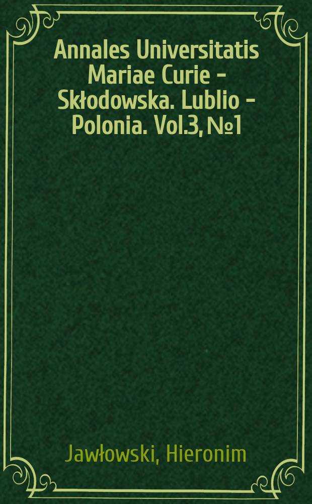 Annales Universitatis Mariae Curie - Skłodowska. Lublio - Polonia. Vol.3, №1 : Studies on the insects brain