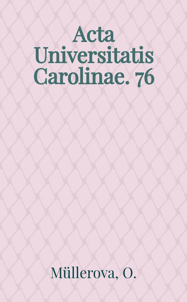 Acta Universitatis Carolinae. 76 : Komunikativní složky výstavby dialogického textu