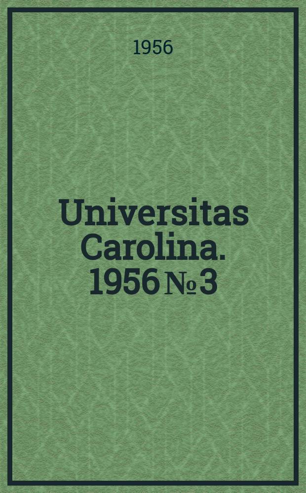 Universitas Carolina. 1956 № 3