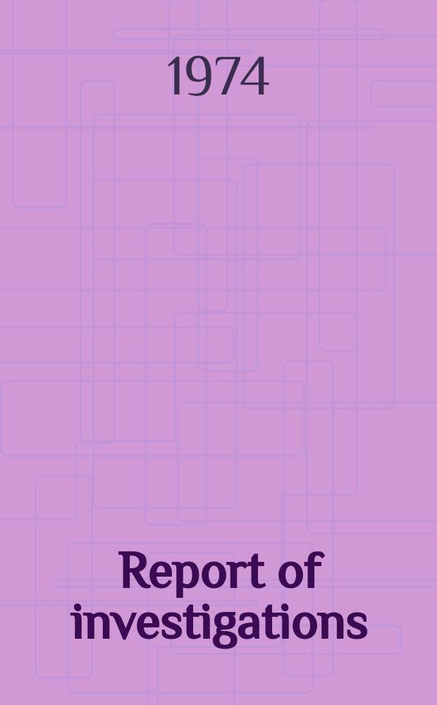 Report of investigations : Methods for refining crude ...