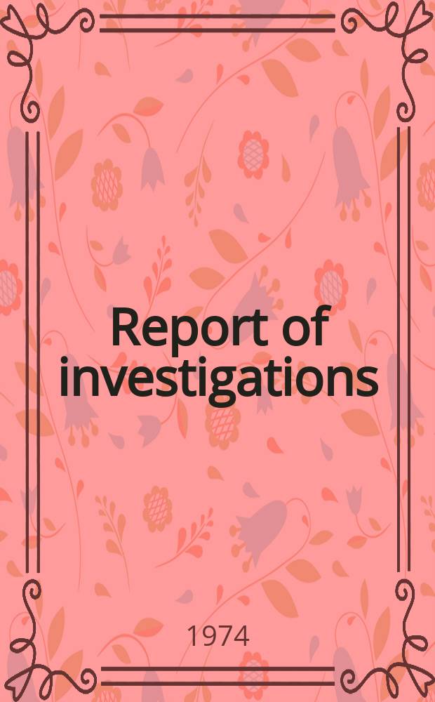 Report of investigations : Gas chromatographic method for ...