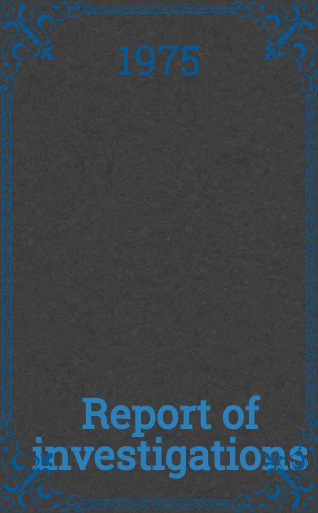 Report of investigations : Application of large-hole burn cut in room-and-pillar mining