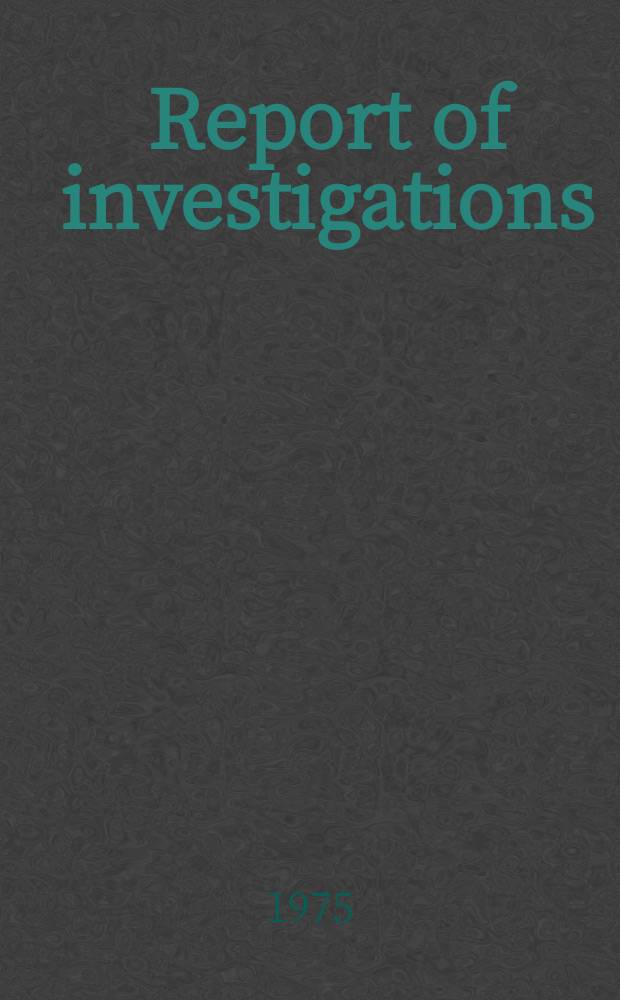 Report of investigations : Crude oil spills research ...