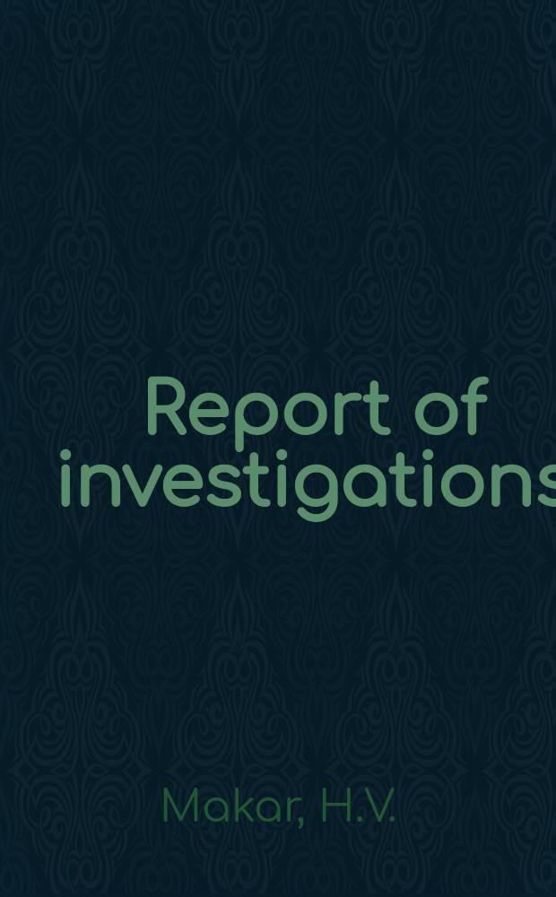 Report of investigations : Evaluation of steel ...