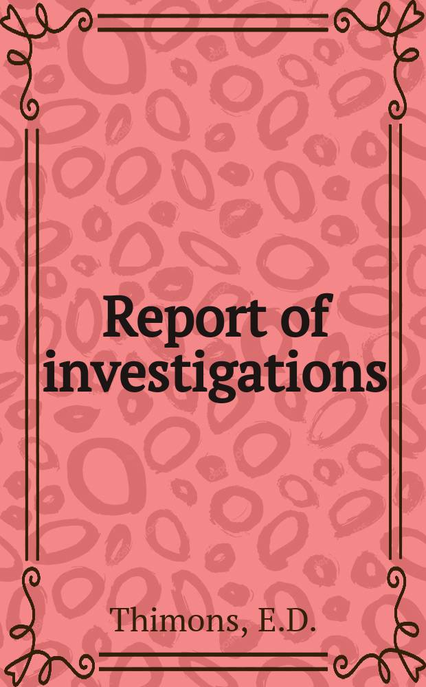 Report of investigations : An evaluation of emergency ...