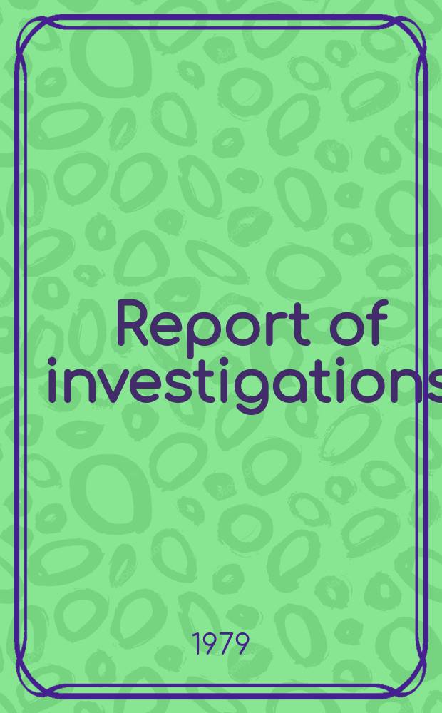 Report of investigations : Determination and estimation of ionic ...
