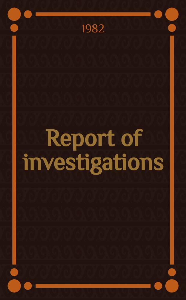 Report of investigations : Magnetic properties of alloys ...