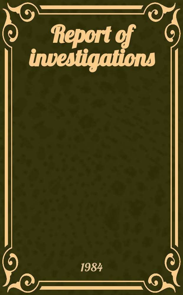 Report of investigations : Use of a sodium silicate gel grout for plugging ...