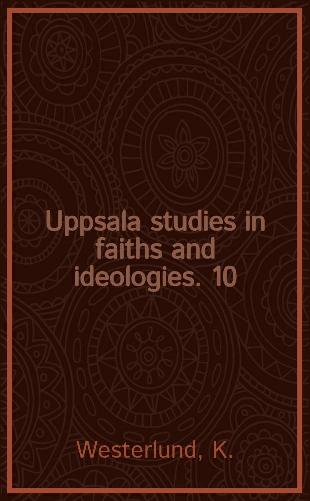 Uppsala studies in faiths and ideologies. 10 : Sammanhangets mening