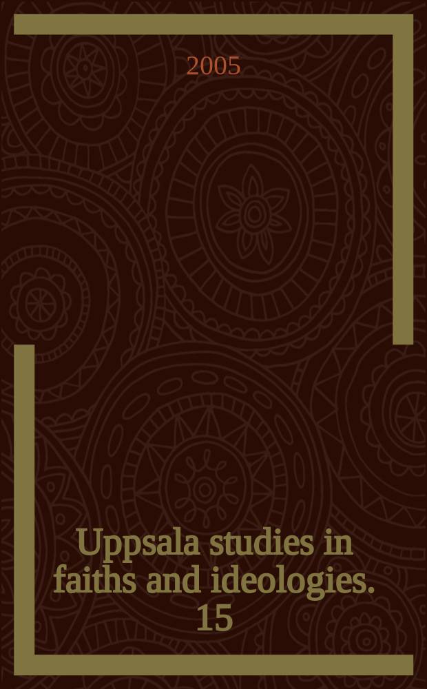 Uppsala studies in faiths and ideologies. 15 : Inga lätta val