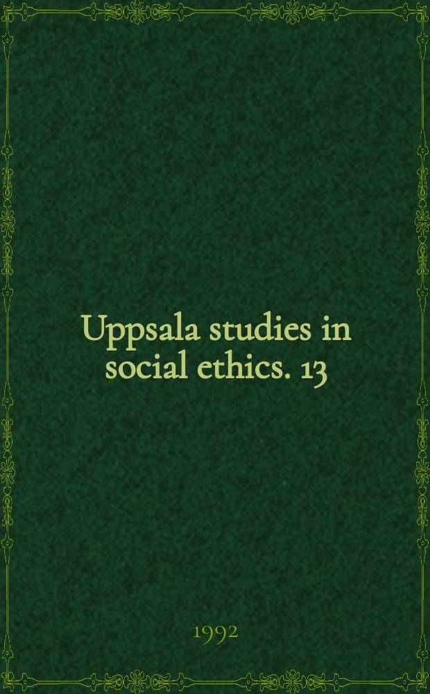 Uppsala studies in social ethics. 13 : Stenåker och ängsmark
