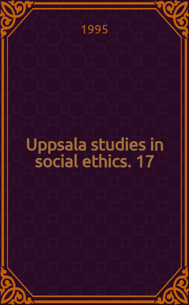 Uppsala studies in social ethics. 17 : Church and society in the modern age